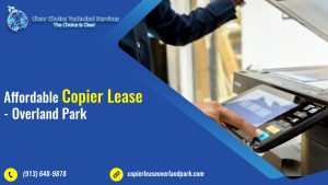 Read more about the article Affordable Copier Lease – Overland Park