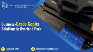 Read more about the article Business-Grade Copier Solutions in Overland Park
